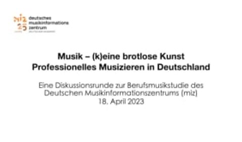 Professionelles Musizieren – Eine Diskussionsrunde zur Berufsmusikstudie des Musikinformationszentrums (miz)