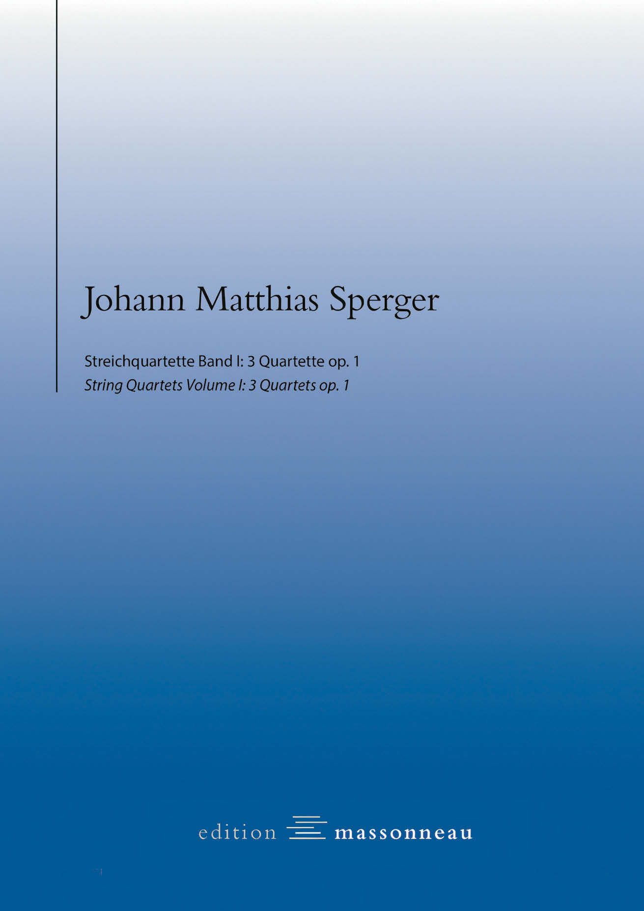 Johann Matthias Sperger: Streichquartette Johann Matthias Sperger: Streichquartette