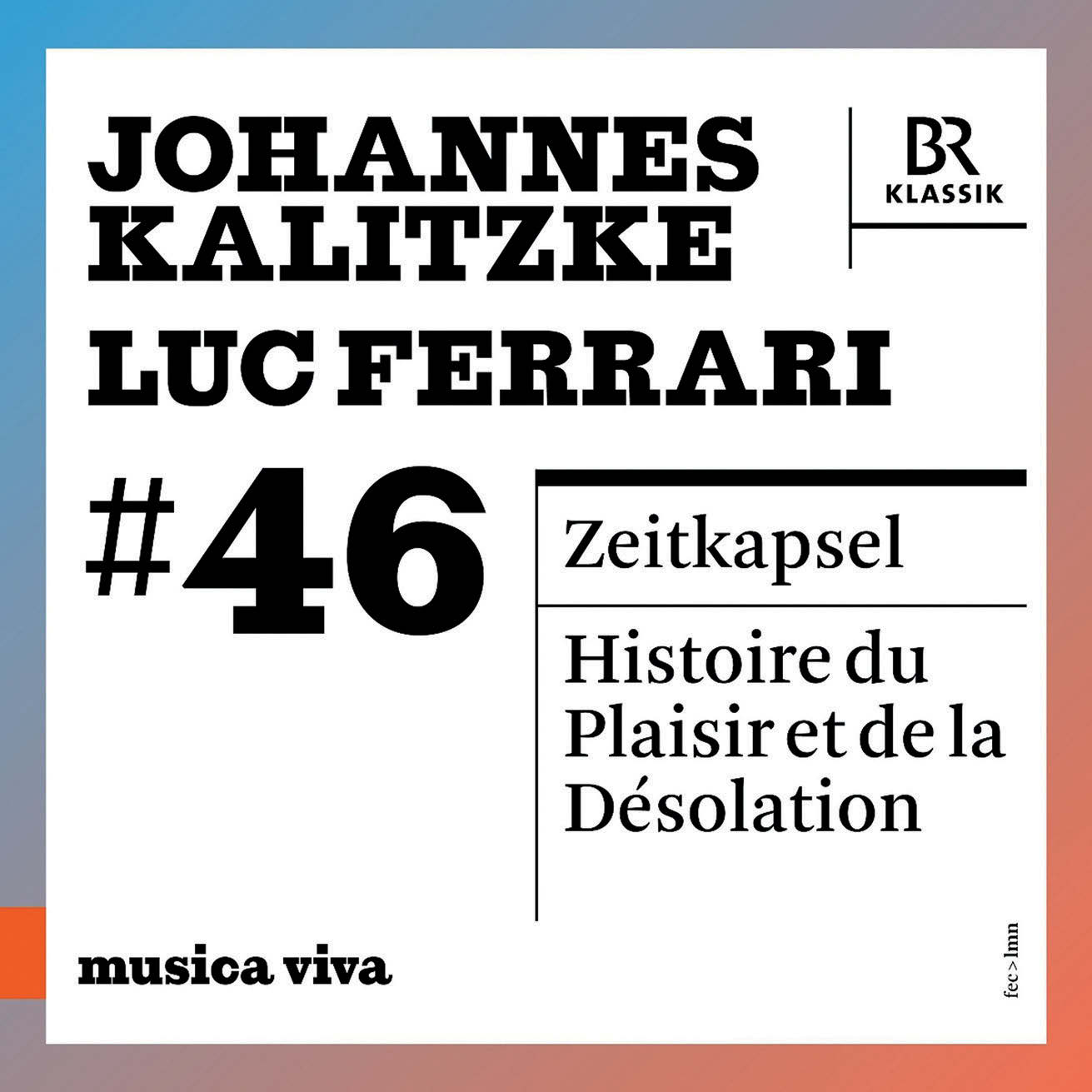 Johannes Kalitzke hat mit „Zeitkapsel“ (2022/23) / „Histoire du Plaisir et de la Désolation“ (1981) von Luc Ferrari
