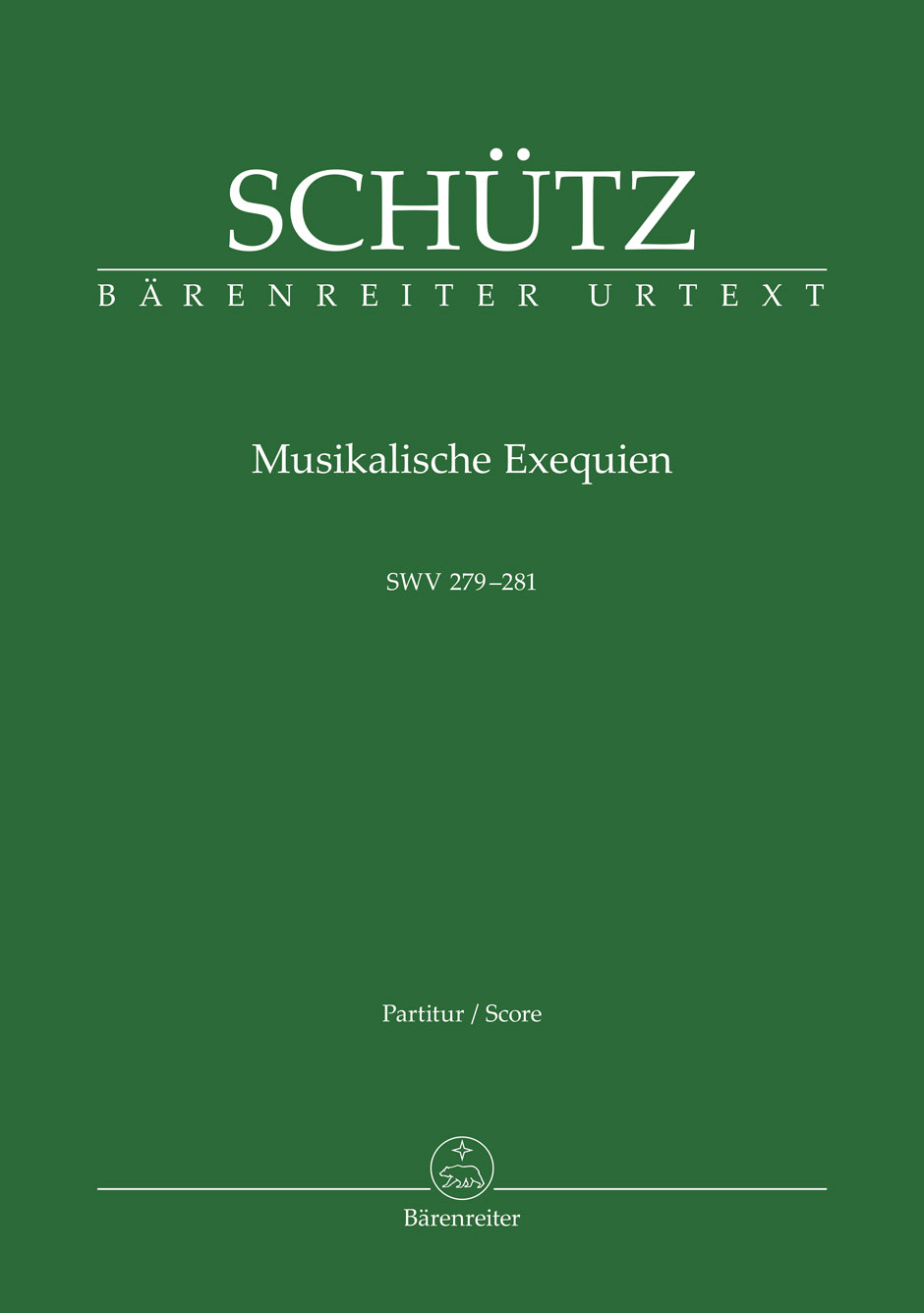 Heinrich Schütz: Musikalische Exequien SWV 279–281. Partitur, hrsg. von Beate Agnes Schmidt. Bärenreiter BA05926 Heinrich Schütz: Musikalische Exequien SWV 279–281. Partitur, hrsg. von Beate Agnes Schmidt. Bärenreiter BA05926