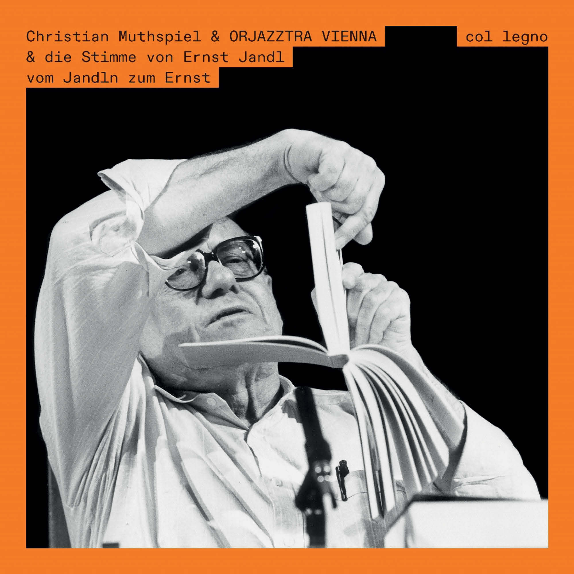 Ein grandioses Oratorium haben  Chris­tian Muthspiel & Ojazztra Vien­na dem Poeten und Wortdrechsler Ernst Jandl gewidmet.
