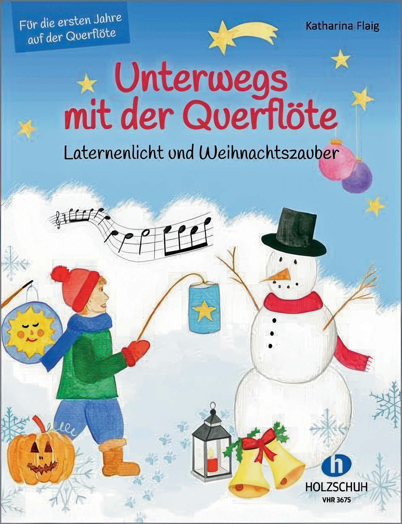 Katharina Flaig: Unterwegs mit der Querflöte. Laternenlicht und Weihnachtszauber.