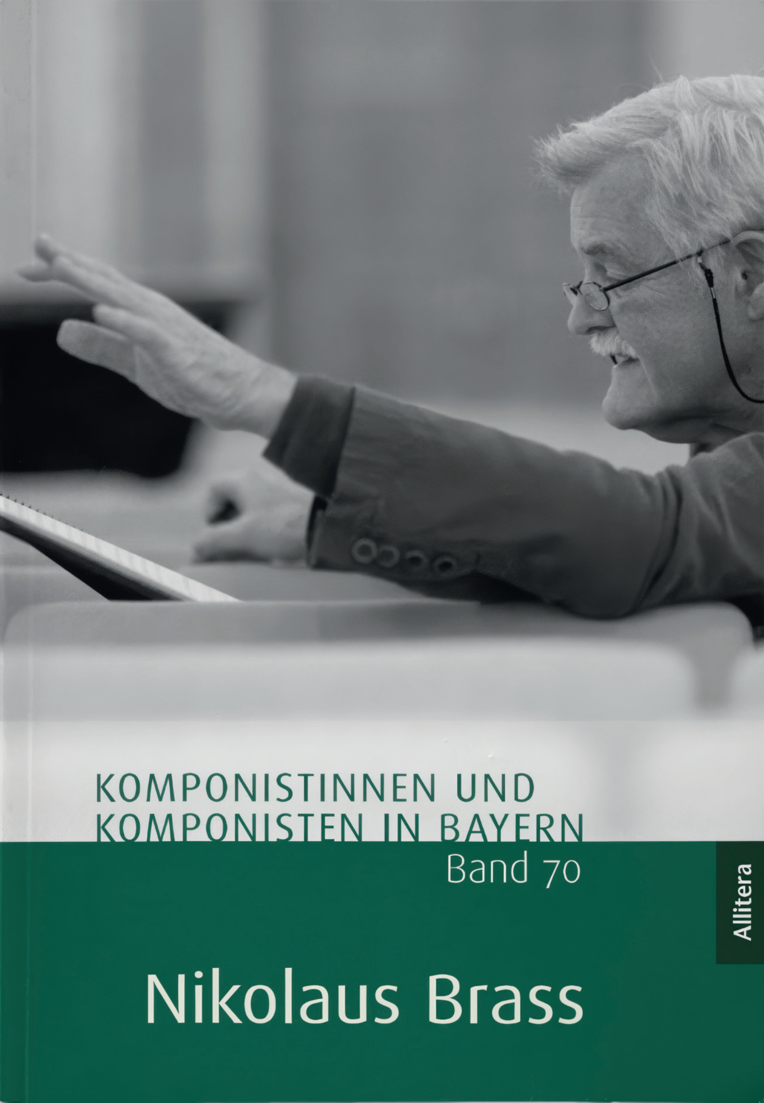 Nikolaus Brass (Komponistinnen und Komponisten in Bayern, Bd. 70), hrsg. im Auftrag des Tonk&uuml;nstlerverband Bayern e.V. im DTKV von Franzpeter Messmer, Allitera Verlag, M&uuml;nchen 2025