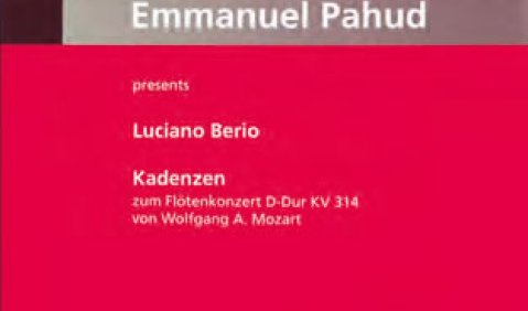 Luciano Berio: Kadenzen zum Flötenkonzert D-Dur KV 314 von W. A. Mozart. Universal Edition UE 35 949
