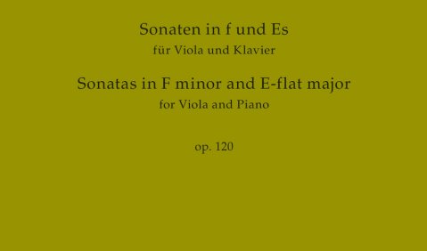 Johannes Brahms: Sonaten in f-Moll und Es-Dur für Viola und Klavier op. 120, Bärenreiter Urtext, BA 10907, ISMN 9790006544455