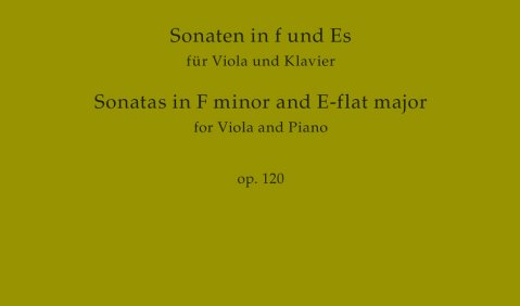 Johannes Brahms: Sonaten in f-Moll und Es-Dur für Viola und Klavier op. 120, Bärenreiter Urtext, BA 10907, ISMN 9790006544455