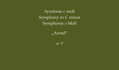 Josef Suk: Symphonie c-Moll, „Asrael“, op. 27. Partitur, hrsg. von Jonáš Hájek. Bärenreiter BA 9532