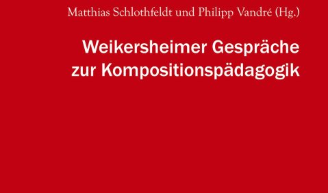 Weikersheimer Gespräche zur Kompositionspädagogik, hrsg. v. Matthias Schlothfeldt/Philipp Vandré, ConBrio, Regensburg 2018, 291 S., € 24,80, ISBN 978-3-940768-78-0