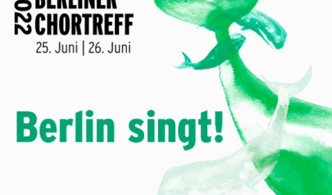 Berlin singt! Chortreff am 25./26. Juni in der Landesmusikakademie