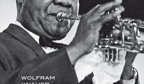 Louis Armstrong – Sein Leben und seine Musik