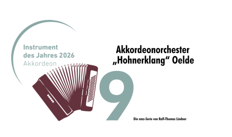 Das Jahr des Akkordeons in der nmz (Teil 9): Akkordeonorchester &bdquo;Hohnerklang&ldquo; Oelde