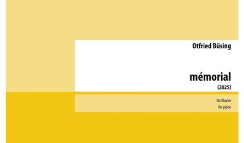 Otfried Büsing: mémorial für Klavier (2025)