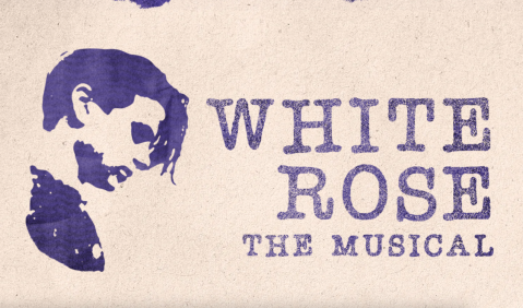 White Rose - The Musical