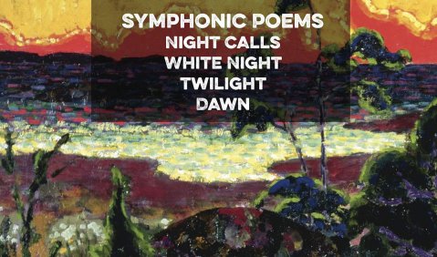 Heino Eller: Symphonic Poems – Night Calls, White Night, Twilight, Dawn. Estnisches Nationales Symphonieorchester, Olari Elts. Ondine