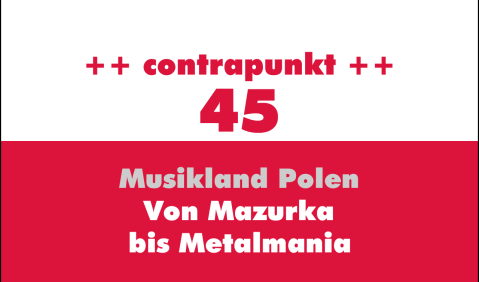 contrapunkt 45 ++ Musikland Polen