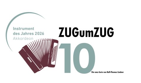 Reihe Akkordeon Folge 10: ZUGumZUG