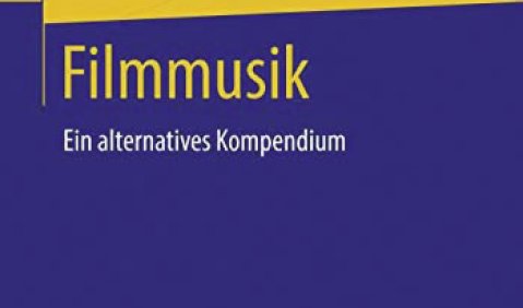 Filmmusik – Ein alternatives Kompendium