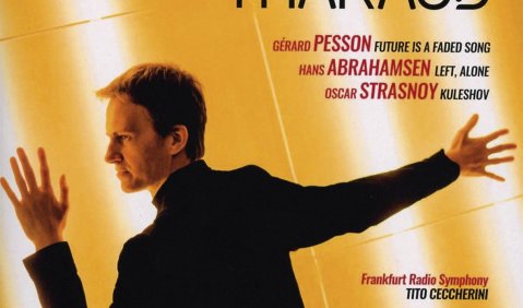 Hans Abrahamsen: Left Alone – Konzert für die linke Hand; Gérard Pesson: Future is a faded song  für Klavier und Orchester; Oscar Strasnoy: Kuleshov – Konzert für Klavier und Kammerorchester. Alexandre Tharaud, Klavier