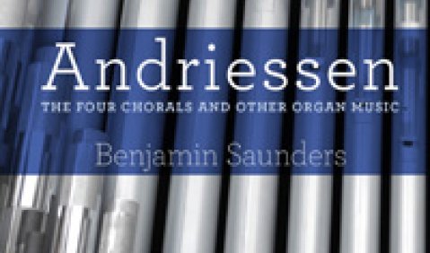 Hendrik Andriessen (1892-1981): The Four Chorals and Other Organ Music. Benjamin Saunders an der Orgel der Kathedrale von Leeds (UK). Brilliant Classics 94958