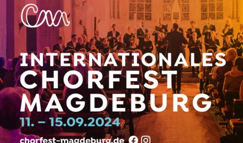 Internationales Chorfest Magdeburg