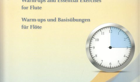 Elisabeth Weinzierl/Edmund Wächter: Fit in 15 Minuten. Warm-ups und Basisübungen für Flöte. Schott Music ED 22745