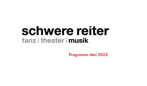 Schwere Reiter. Programm Mai 2023